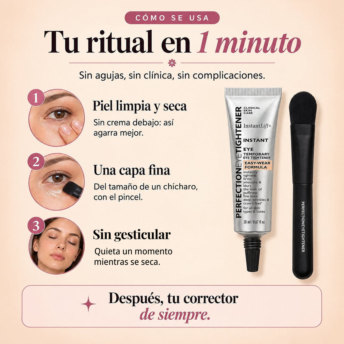 Tu ritual en 1 minuto: piel limpia y seca, una capa fina con el pincel y sin gesticular mientras se seca